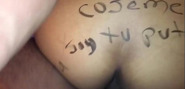  Cojeme soy tu puta escrito a en las nalgas de ni esposa